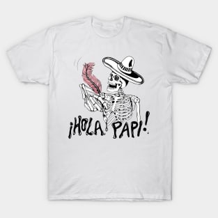 ¡Hola Papi! T-Shirt